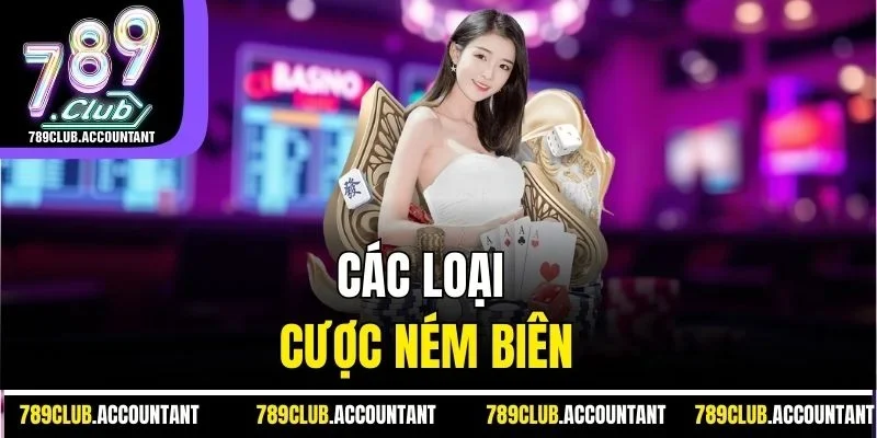 Các loại cược ném biên