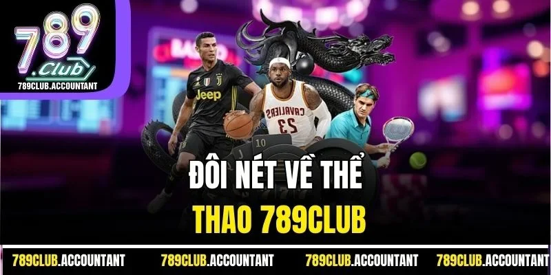 Đôi nét về thể thao 789Club
