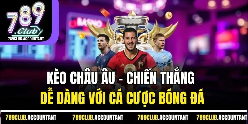 Kèo châu Âu