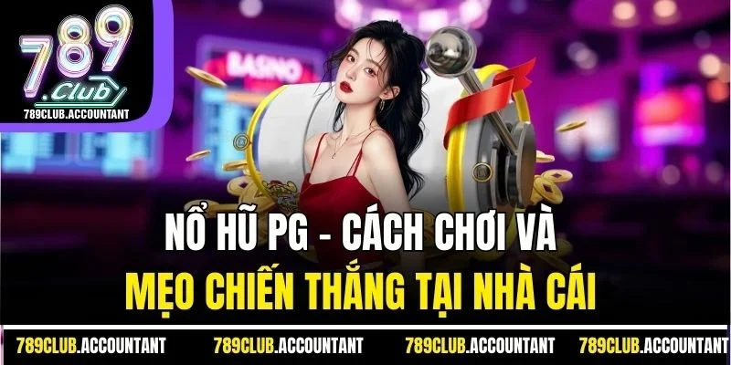Nổ hũ PG