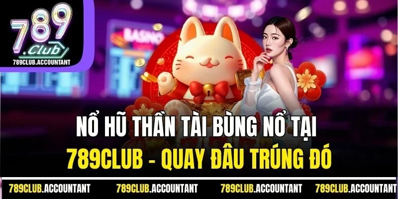 Nổ hũ thần tài
