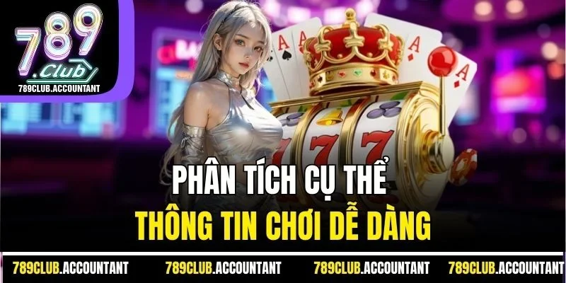 Phân tích cụ thể thông tin chơi dễ dàng