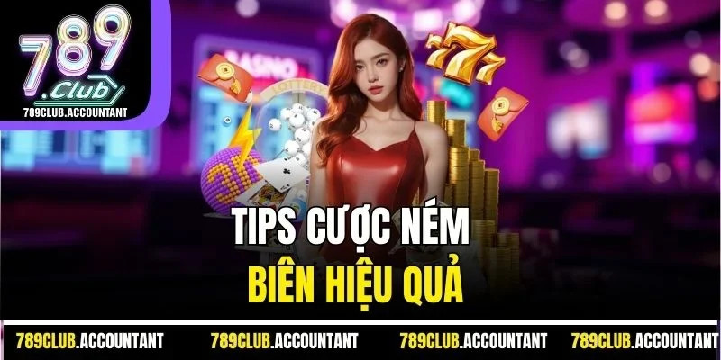Tips cược ném biên hiệu quả